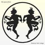 The Pussybats - Famous Last Songs