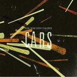 Now, Now Every Children - Cars