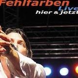 Fehlfarben - Hier Und Jetzt