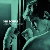 Olli Schulz - Es Brennt So Schön