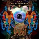 Mastodon - Crack The Skye