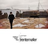 Trentemøller - Harbour Boat Trips - 01: Copenhagen