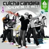 Culcha Candela - Schöne Neue Welt