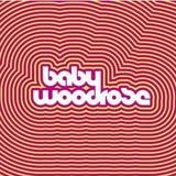 Baby Woodrose - Baby Woodrose