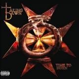 Taking Dawn - Time To Burn