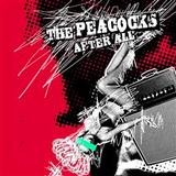 The Peacocks - After All