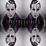 The Irrepressibles - Mirror Mirror