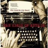 Kings Of Nuthin' - Old Habits Die Hard