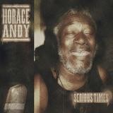 Horace Andy - Serious Times