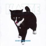 Katze - Du bist meine Freunde