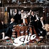 Selig - Von Ewigkeit Zu Ewigkeit