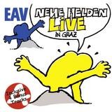 Erste Allgemeine Verunsicherung - Neue Helden - Live in Graz