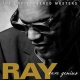 Ray Charles - Rare Genius: The Undiscovered Masters
