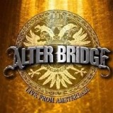Alter Bridge - Live From Amsterdam