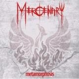 Mercenary - Metamorphosis