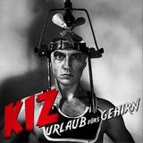 K.I.Z. - Urlaub Fürs Gehirn