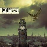 3 Doors Down - Time Of My Life