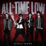 All Time Low - Dirty Work