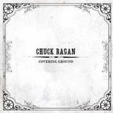 Chuck Ragan - Covering Ground