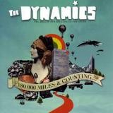 The Dynamics - 180 000 Miles & Counting ...
