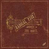 Radical Face - The Family Tree: The Roots
