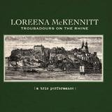 Loreena McKennitt - Troubadours On The Rhine