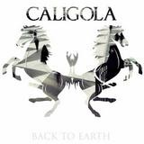Caligola - Back To Earth