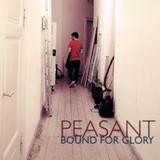 Peasant - Bound For Glory