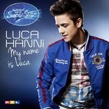 Luca Hänni - My Name Is Luca