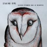 Staring Girl - Sieben Stunden Und 40 Minuten