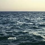Deus - Following Sea
