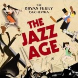 The Bryan Ferry Orchestra - The Jazz Age