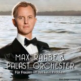Max Raabe - Für Frauen Ist Das Kein Problem