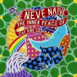 Neve Naive - The Inner Peace Of Cat And Bird