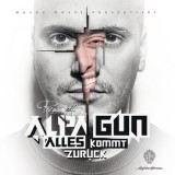 Alpa Gun - Alles Kommt Zurück