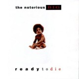 Notorious B.I.G. - Ready To Die