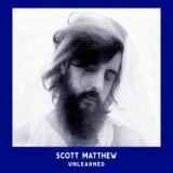 Scott Matthew -  Unlearned
