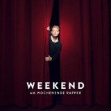 Weekend - Am Wochenende Rapper