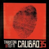 Calibro 35 - Traditori Di Tutti