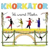 Knorkator - We Want Mohr