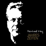 Reinhard Mey - Jahreszeiten 1967-2013