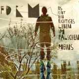 form/prim - Es Gibt Ein Richtiges Leben Im Falschen: Meins