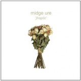 Midge Ure - Fragile