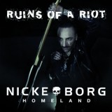 Nicke Borg - Ruins Of A Riot