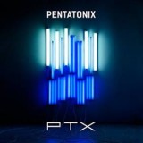 Pentatonix - PTX