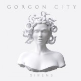 Gorgon City - Sirens