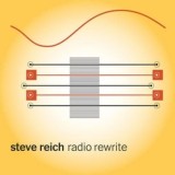 Steve Reich - Radio Rewrite