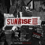 Sunrise Avenue - Fairytales Best Of 2006-2014 - Live With 21st Century Orchestra