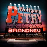 Wolfgang Petry - Brandneu