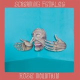 Screaming Females - Rose Mountain